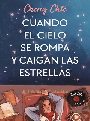 cover image of Cuando el cielo se rompa y caigan las estrellas (Rose Lake 1)